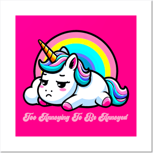 Baby Unicorn Too Annoying to Be Annoyed Posters and Art